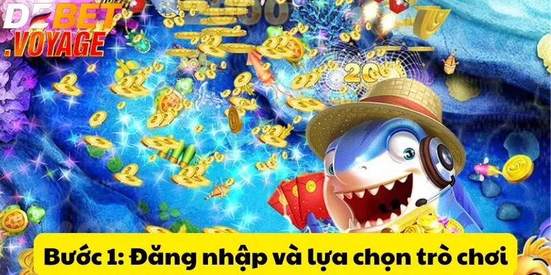 Bắn Cá Long Vương tại DEBET - Chiến đấu và thu thưởng khủng 3 Bước 1: Đăng nhập và lựa chọn trò chơi