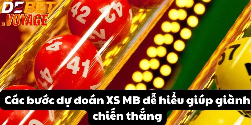 Dự đoán XS MB - Cách tìm số may mắn để trúng lớn tại DEBET 1 Các bước dự đoán XS MB dễ hiểu giúp giành chiến thắng
