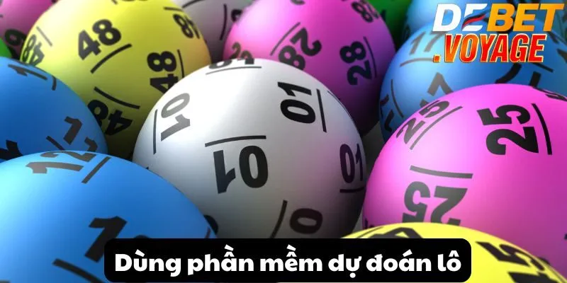 Lô 3 càng tại DEBET - Mẹo tăng cơ hội chiến thắng từ cao thủ 3 Dùng phần mềm dự đoán lô