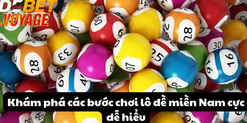 Chơi lô đề miền Nam tại DEBET trò chơi giải trí đầy hấp dẫn 1 Khám phá các bước chơi lô đề miền Nam cực dễ hiểu