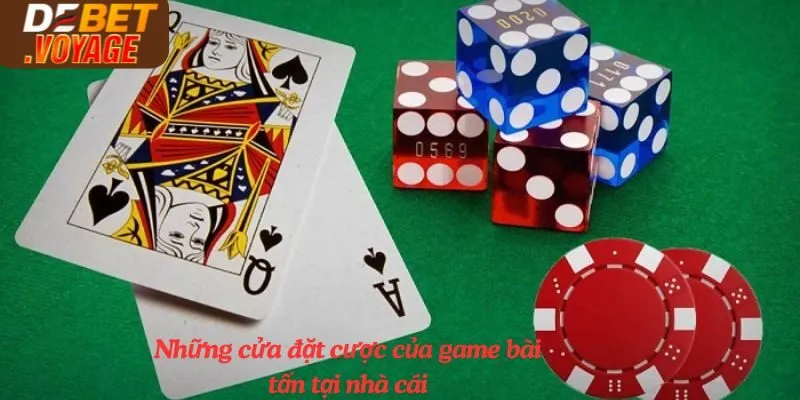 Bí Quyết Chơi Bài Tấn Debet Chuẩn Thắng Đậm Từ Cao Thủ 2 Những cửa đặt cược của game bài tấn tại nhà cái