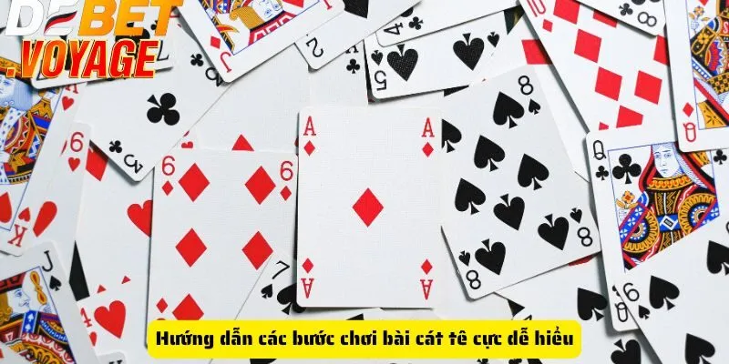 Bài cát tê DEBET - Trải nghiệm thú vị và cơ hội thắng lớn 1 Hướng dẫn các bước chơi bài cát tê cực dễ hiểu