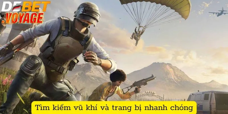 Mẹo sinh tồn trong PUBG mobile giúp bạn lên top 1 tại DEBET 3 Tìm kiếm vũ khí và trang bị nhanh chóng