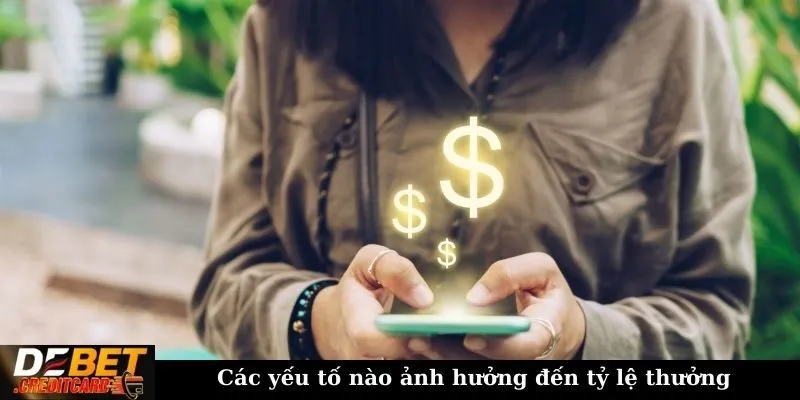 Tại sao "payout" trong các trò chơi là quan trọng? 3 Các yếu tố nào ảnh hưởng đến tỷ lệ thưởng
